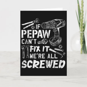 Carte Si Pepaw ne peut pas le réparer nous sommes tous f