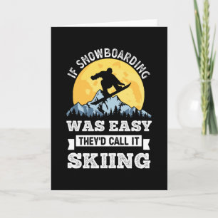 Carte Si Snowboard était facile Drôle cadeau
