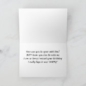 CARTE SI "TRISTE" D'AVOIR MANQUÉ VOTRE ANNIVERSAIRE (Intérieur)