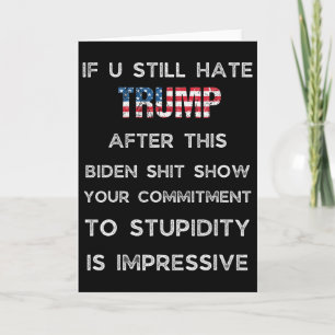 Carte Si vous haïssez toujours Trump après ce spectacle