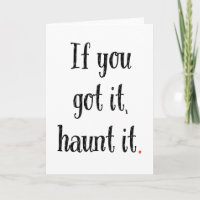 Si Vous L'Avez, Haunt-Il ! Funny Halloween Card