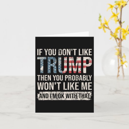 Carte Si vous n'aimez pas Trump, alors vous n'aimerez pr (Fleur jaune)