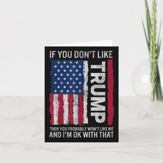 Carte Si Vous N'Aimez Pas Trump, Vous N'Aimerez Probable (Devant)