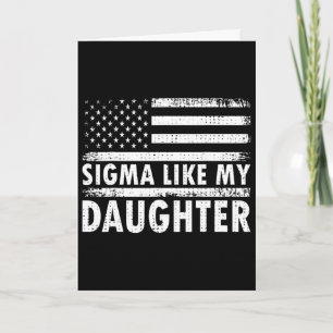 Carte Sigma comme ma fille drôle Fête des pères Papa Pap
