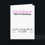 Carte Signature du livre d'or 18th Birthday Girl<br><div class="desc">Amusant design de livres d'hôtes avec des lunettes de champagne pour les filles et disant : Livre d'or de mon 18e anniversaire - Qui signe qui reste. Un cadeau idéal pour une fête d'anniversaire ou une fête d'anniversaire.</div>