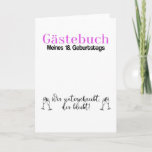 Carte Signature du livre d'or 18th Birthday Girl<br><div class="desc">Amusant design de livres d'hôtes avec des lunettes de champagne pour les filles et disant : Livre d'or de mon 18e anniversaire - Qui signe qui reste. Un cadeau idéal pour une fête d'anniversaire ou une fête d'anniversaire.</div>