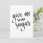 Carte Signe Mariage Gimme Certains sucre noir Script 5x7 (Debout devant)