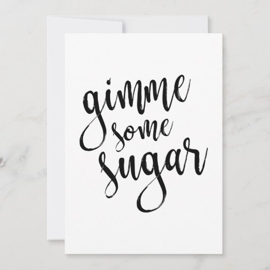 Carte Signe Mariage Gimme Certains sucre noir Script 5x7 (Devant)