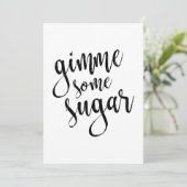 Carte Signe Mariage Gimme Certains sucre noir Script 5x7 (Debout devant)