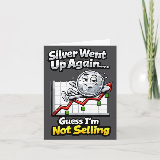 Carte Silver Went Up Again Funny Not Selling Stacker  (Devant)