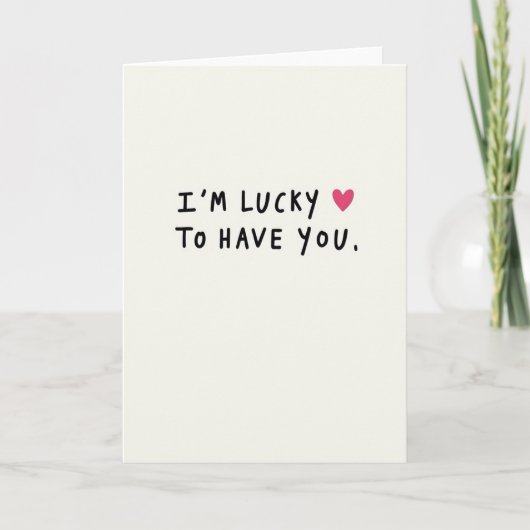 Carte Simple Chance De T'avoir (Devant)