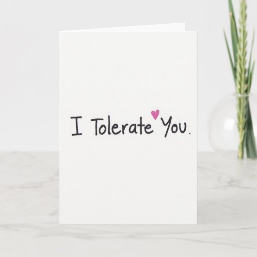 Carte Simple Je Te Tolère (Devant)