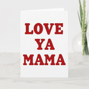 Carte Simple Love Ya Mama