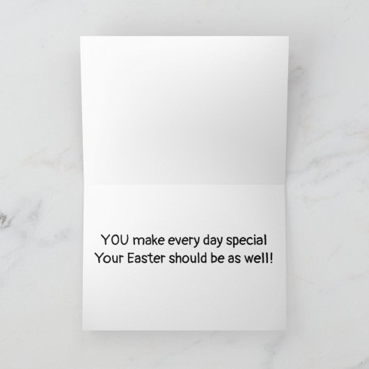 CARTE "SIS" VOUS ÊTES SPÉCIAL/PÂQUES DEVRAIT AUSSI (Intérieur)