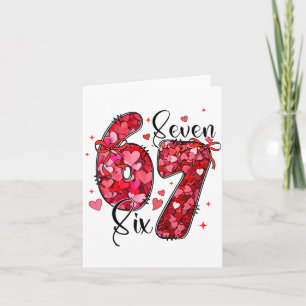 Carte Six Seven 6 7 Meme de la Saint-Valentin Drôle Pour