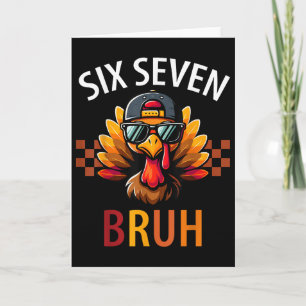 Carte Six Seven Bruh 6 7 Mème Dinde Action de grâce Garç