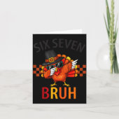 Carte Six Seven Bruh Dabbing Turkey Thanksgiving 67 Meme (Devant)