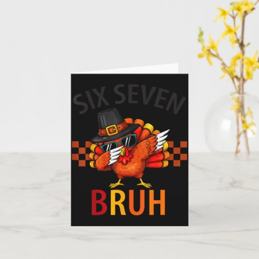 Carte Six Seven Bruh Dabbing Turkey Thanksgiving 67 Meme (Fleur jaune)