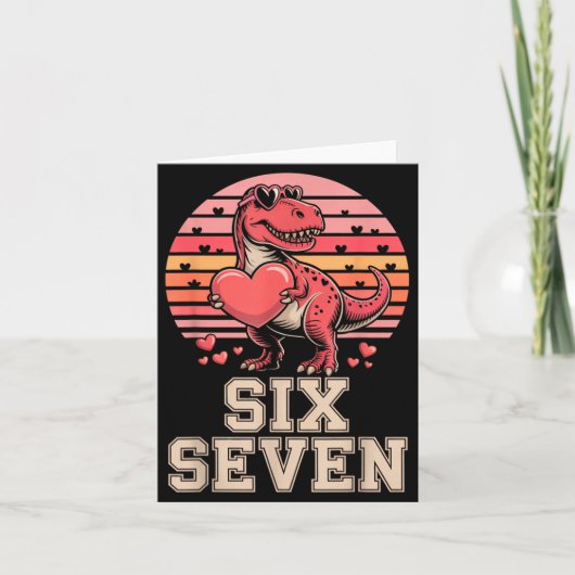 Carte Six Seven Valentine’s Day Dinosaur T-rex For Kids  (Devant)