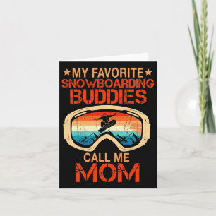 Carte Ski - Mes Amies Préférées Du Snowboard M'Appelez