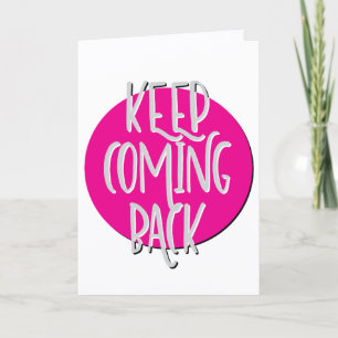 Carte Slogan de récupération d'anniversaire de retour
