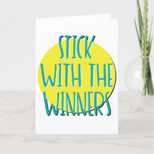 Carte Slogan de rétablissement d'anniversaire Stick With