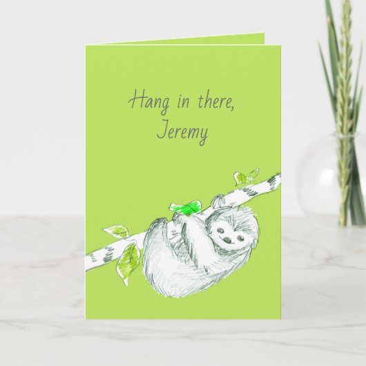 Carte Sloth Hang In There Encouragement Mots Positifs (Devant)