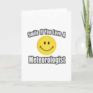 Carte Smile If You Love a Meteorologist