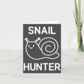 Carte Snail Hunter, Funny, Jokes, Sarcastic  (Devant)