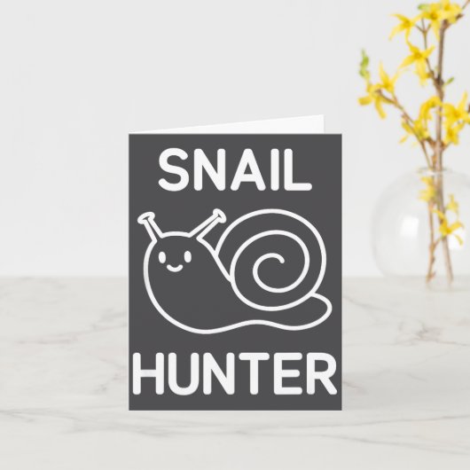 Carte Snail Hunter, Funny, Jokes, Sarcastic  (Fleur jaune)