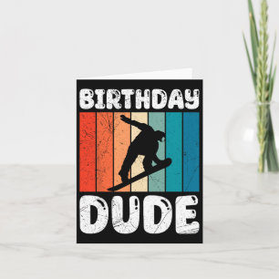 Carte Snowboard Anniversaire Dude Funny Snowboarder Boy
