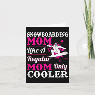Carte Snowboard Maman Comme Une Mère Régulière Uniquemen