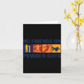 Carte Snowboard - No Friends On Wder Days - Snowboarder  (Fleur jaune)