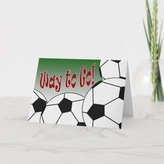 Carte Soccer - Way to Go! Félicitations ! Super ! (Devant)