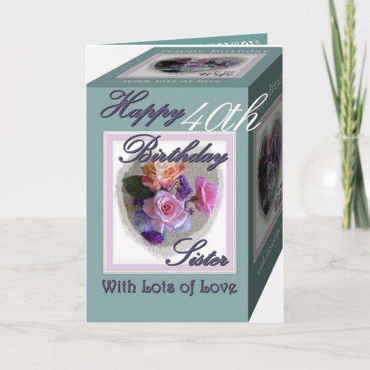 Carte SOEUR 40e anniversaire avec Roses (Devant)