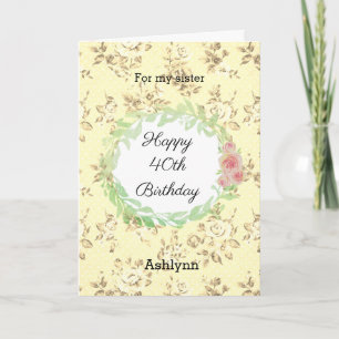 Carte Soeur d'anniversaire rose et jaune 40e