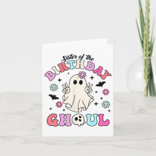 Carte Soeur De L'Anniversaire Ghoul Super Halloween Ghos