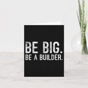 Carte Sois Gros. Soyez Un Constructeur_ Motivationnel Sl