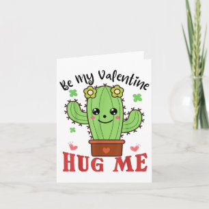 Carte Sois mon Valentin, serre-moi, amateurs de cactus d