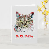 Carte Sois PAWsitive, drôle de citation de chat (Fleur jaune)
