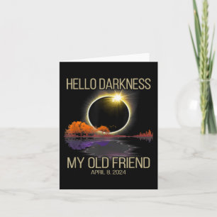 Carte Solar Eclipse 2024 Hello Darkness My Old Friend Ap