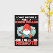 Carte Some People Need A Shock Collar And I Need The Rem (Fleur jaune)