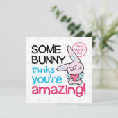 Carte Somebunny Pense Que Vous Êtes Incroyable (Debout devant)