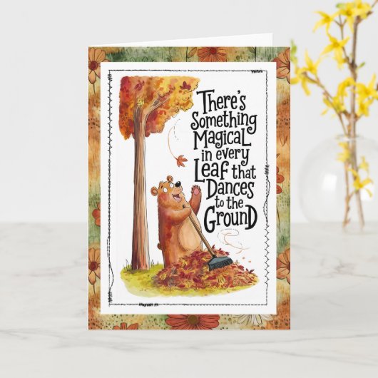 Carte Something Magical in Every Falling Leaf Humor (Fleur jaune)