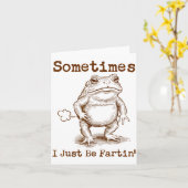 Carte Sometimes I Just Be Fartin’ Frog Funny Rude Silly  (Fleur jaune)