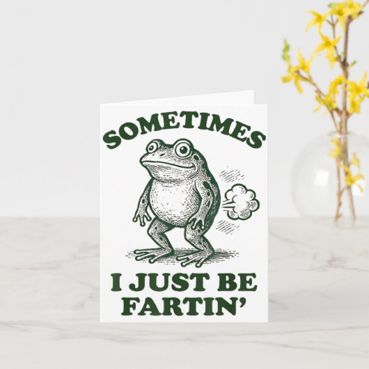 Carte Sometimes I Just Be Fartin' Funny Frog  (Fleur jaune)