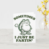 Carte Sometimes I Just Be Fartin' Funny Frog  (Fleur jaune)
