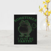 Carte Sometimes I Just Be Farting Frog Humor Funny Fart  (Fleur jaune)