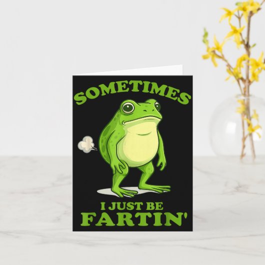 Carte Sometimes I Just Be Farting Funny Frog  (Fleur jaune)