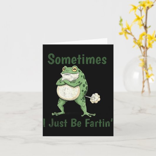 Carte Sometimes I Just Be Farting Funny Frog Meme Funny  (Fleur jaune)